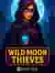 Wild Moon Thieves