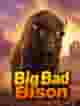 Big Bad Bison