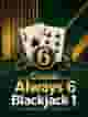 Classic Always 6 Blackjack 1