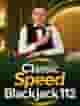 Classic Speed Blackjack 112