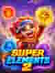 SUPER ELEMENTS 2