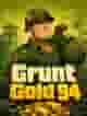Grunt Gold 94