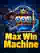 Max Win Machine