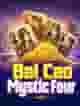 Bai Cao Mystic Four