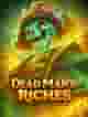 Dead Man's Riches