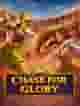 Chase for Glory