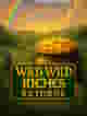 Wild Wild Riches Returns