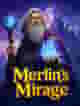 Merlin’s Mirage